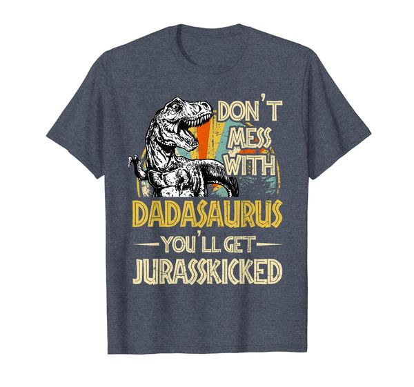 

don't mess with dadasaurus you'll get jurasskicked shirt, White;black