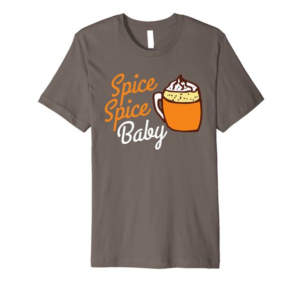 

Spice Spice Baby Nice Cute Fall Autumn Pumpkin Spice Premium T-Shirt, Mainly pictures