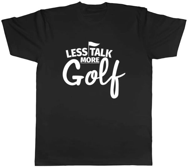 

less talk more golf mens t-shirt tee, White;black