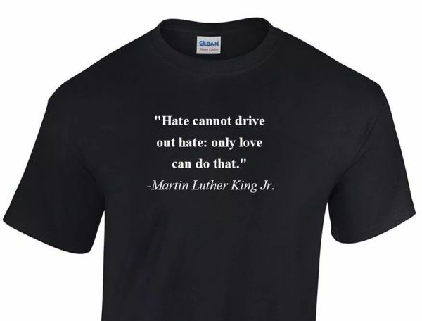 

martin luther king jr. t-shirt hate cannot famous civil rights quote black shirt, White;black