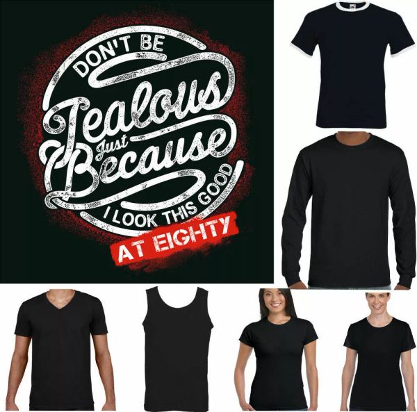 

80th birthday mens don 't be jealous funny milestone poison 80 bj alt, White;black