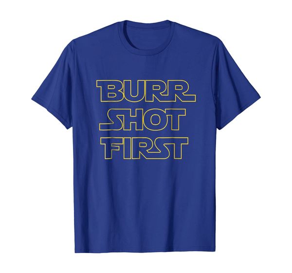 

Burr Shot First Shirt Funny Historic History Hamilton Quote, Mainly pictures