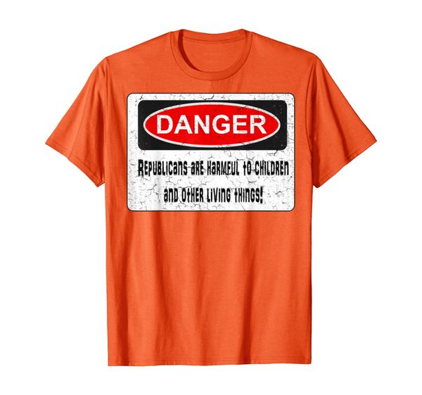 

Danger Republicans Are Harmful To Children T-Shirt, Mainly pictures