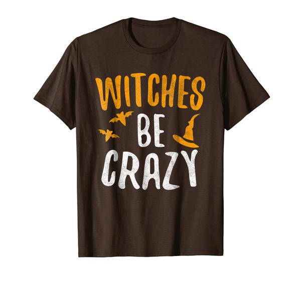 

Witches Be Crazy T-Shirt, Mainly pictures