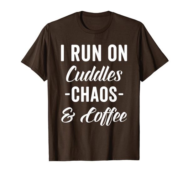 

Cuddles, Chaos Coffee Funny Saying Tee, Mainly pictures