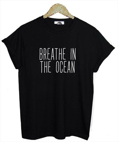 

breath in the ocean and men t shirts women letters cotton casual funny for lady black tee hipster drop, White;black