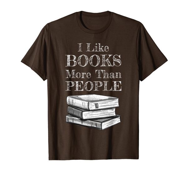 

t shirts for readers i like books more than people, White;black
