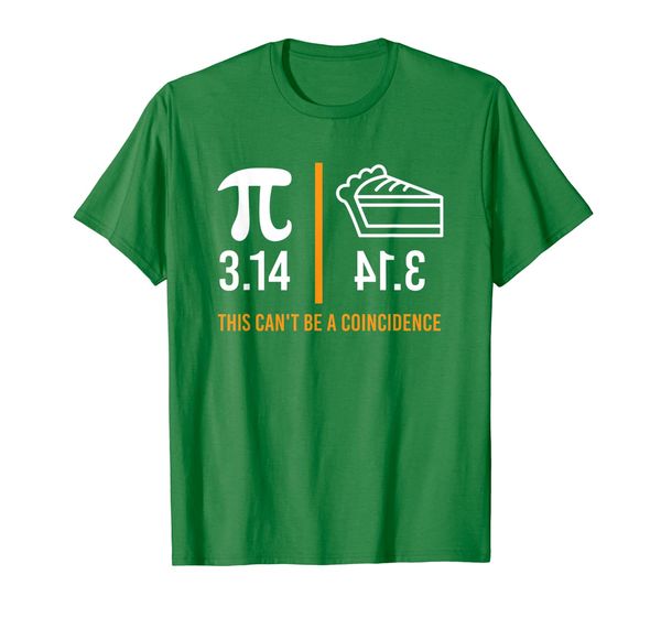 

Pi Day T Shirt 3.14 - PIE Can't Be A Coincidence Funny Shirt, Mainly pictures