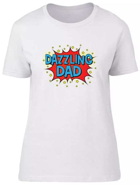 

dazzling dad fitted womens ladies t shirt, White;black