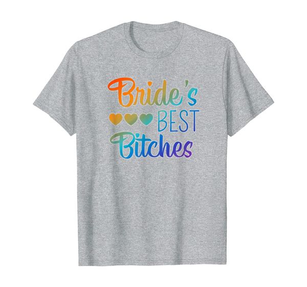 

Bride' Best Bitches Bachelorette Party Bridesmaid T-Shirt, Mainly pictures