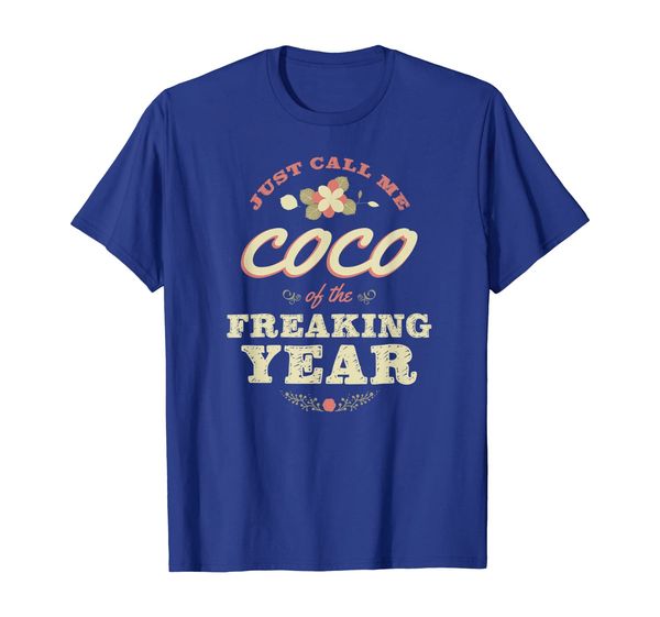 

just call me coco of the freaking year funny women gift, White;black