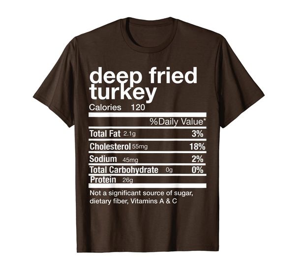 

Deep Fried Turkey Nutrition Facts Matching Thanksgiving T-Shirt, Mainly pictures