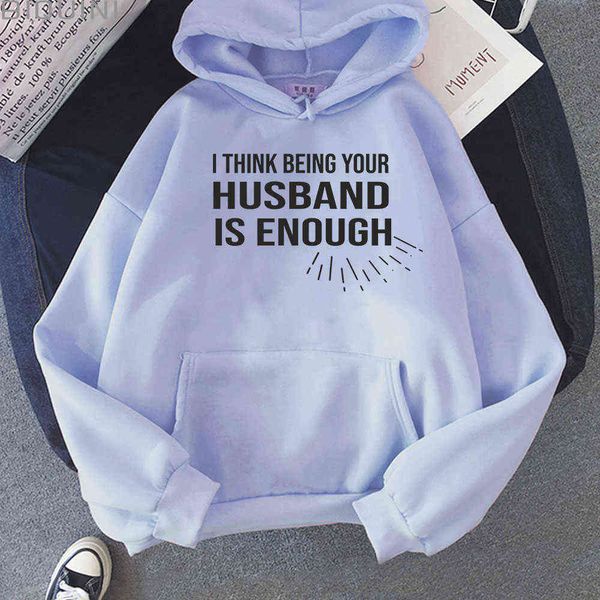 Eu acho que ser seu marido é o suficiente impressão de texto plus tamanho hoodies homens streetwear primavera / outono unisex casal roupas amor casual y0820