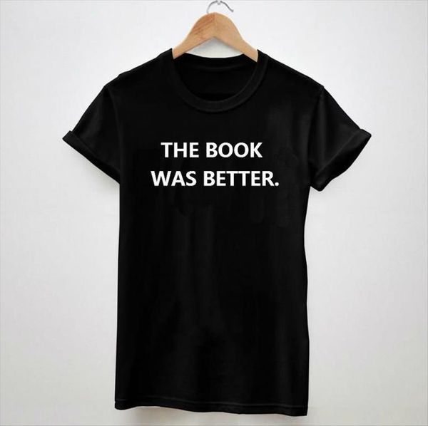 

the book was better black women t shirts white tees hipster