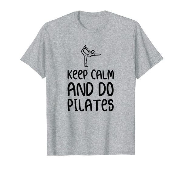 

Keep Calm And Do Pilates T-Shirt, Mainly pictures