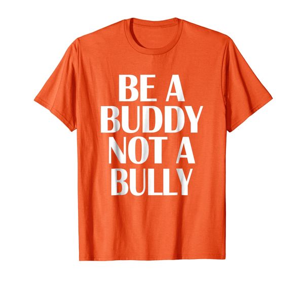 

unity day be a buddy not a bully orange tshirt, White;black