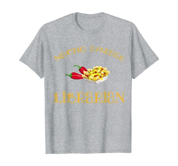 

nacho average librarian funny hispanic mexican t shirt gift, White;black