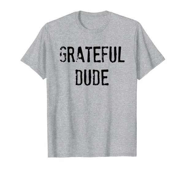 

grateful dude, thanksgiving tee shirt for men graphic shirt, White;black