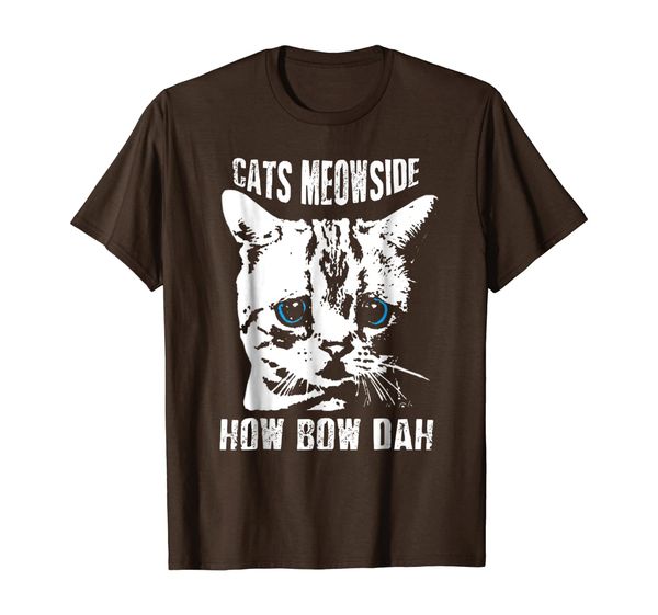 

Cats Meowside How Bow Dah Shirt Cash me Ousside Parody T, Mainly pictures
