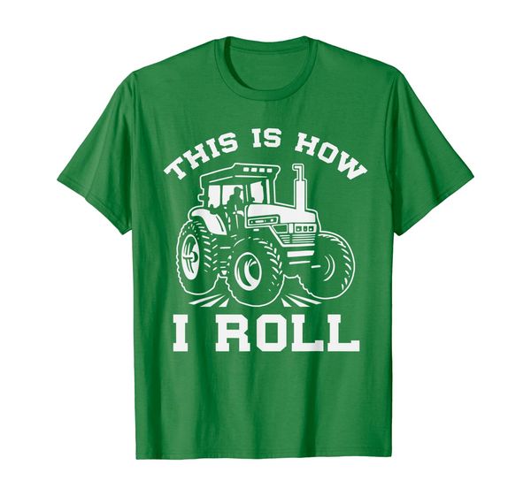 

this is how i roll farming tractor funny gift t-shirt, White;black