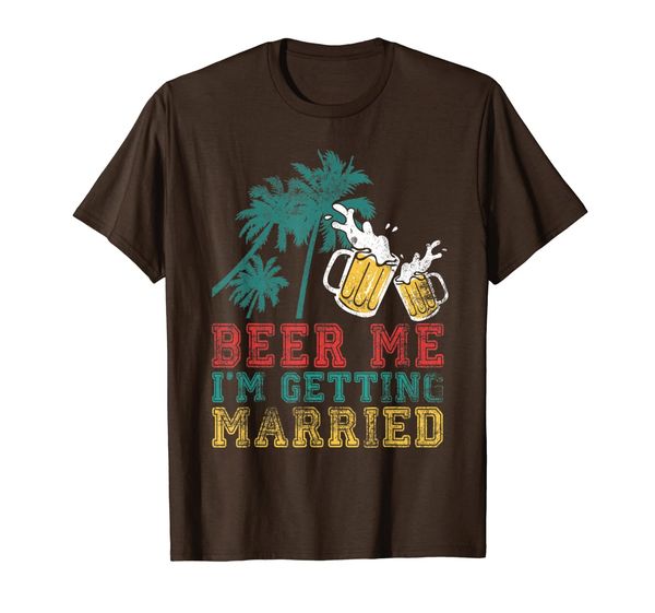 

beer me i'm getting married drinking and engaged t-shirt, White;black