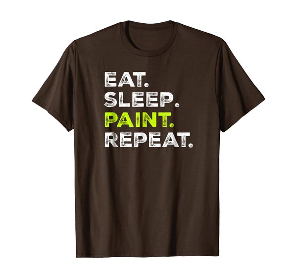

eat sleep paint repeat - funny painters routine t-shirt, White;black