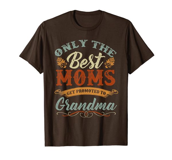 

Vintage Retro Best Moms Get Promoted To Big Grandma 2020 T-Shirt, Mainly pictures
