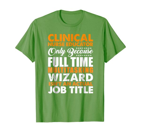 

Clinical Nurse Educator Is Not An Actual Job Title T-Shirt, Mainly pictures