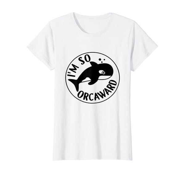 

i'm so orcaward t shirt orca whale lover pun tee summer gift, White;black