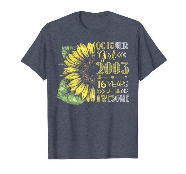 

Sunflower October Girl 2003 Shirt 16 years Old T-shirt Gifts T-Shirt, Mainly pictures
