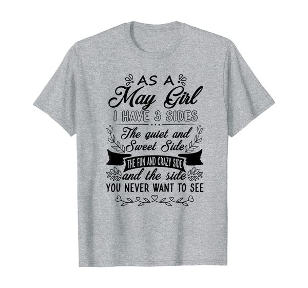 

as a may girl i have 3 sides the quite sweet b'day girls, White;black
