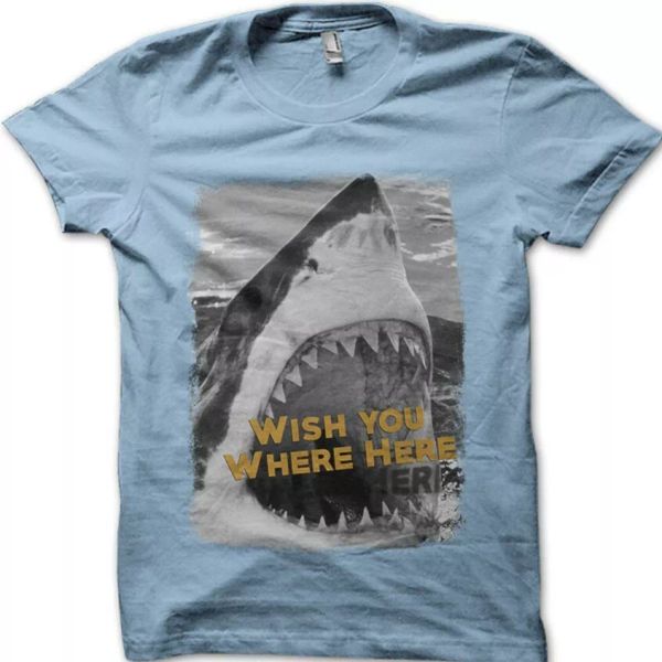 

shark jaws wish you were here fishing funny cotton t-shirt 8996, White;black