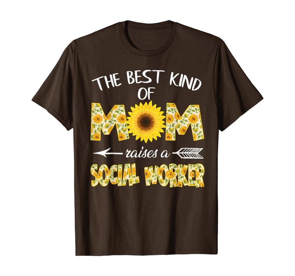 

the kind of mom raises a social worker sunflower proud t-shirt, White;black