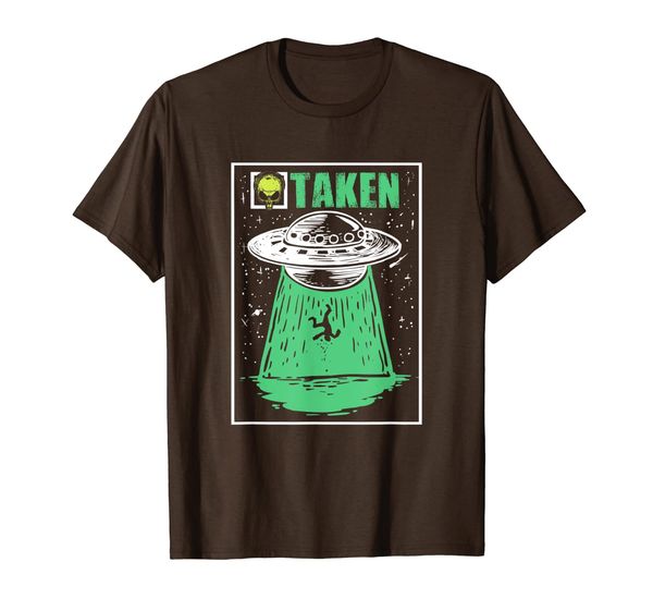 

funny alien abduction meme quote gift | already taken t-shirt, White;black