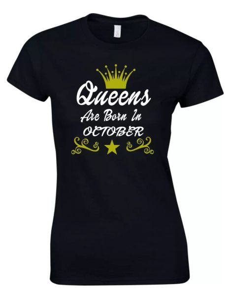 

reine are nÃ© en octobre drÃ´le femme maman cadeau anniversaire t-shirt, White;black