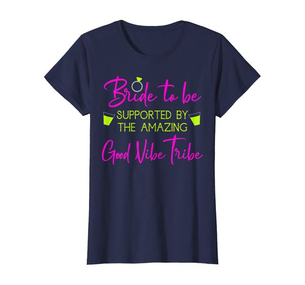 

Womens Bride To Be By Good Vibe Tribe Bachelorette Party Squad Team T-Shirt, Mainly pictures