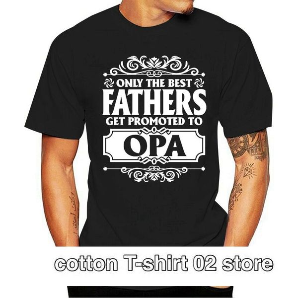 

men's t-shirts vintage only the fathers get promoted to opa meno neck female classical women 2021 year's t-shirt hip hop, White;black