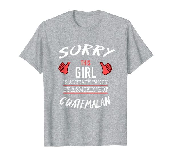 

sorry this girl is taken by guatemalan funny t shirt, White;black
