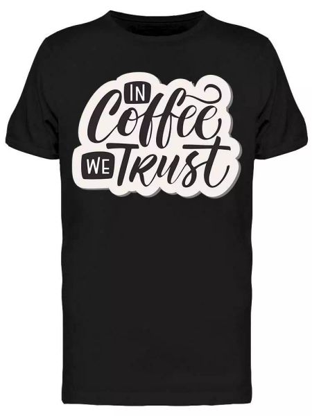 

offee we trust graphic tee men's -image by shutterstock, White;black