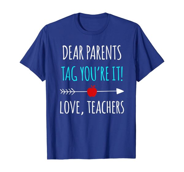 

dear parents tag you're it love teachers tshirt funny gift, White;black