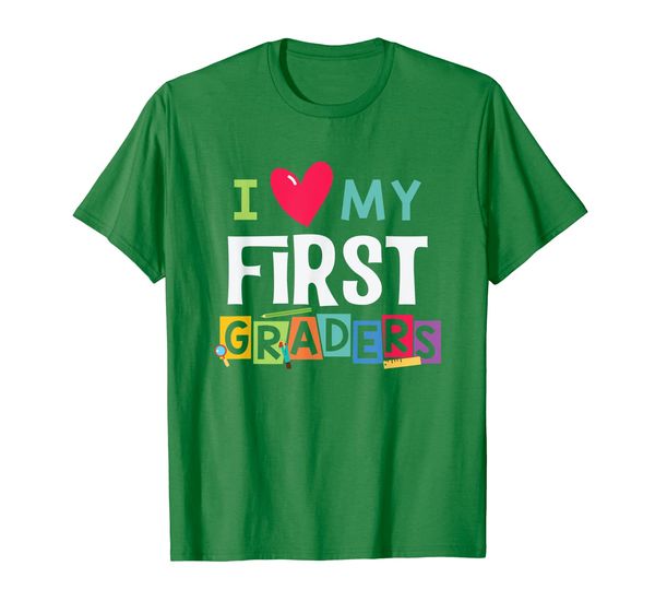 

I Love My First Graders T Shirt 1st Grade Teacher Shirts, Mainly pictures