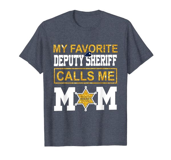 

My Favorite Deputy Sheriff Calls Me Mom Sheriff Mom Shirt, Mainly pictures