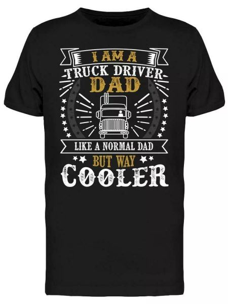 

father's day truck driver dad tee men's -image by shutterstock, White;black