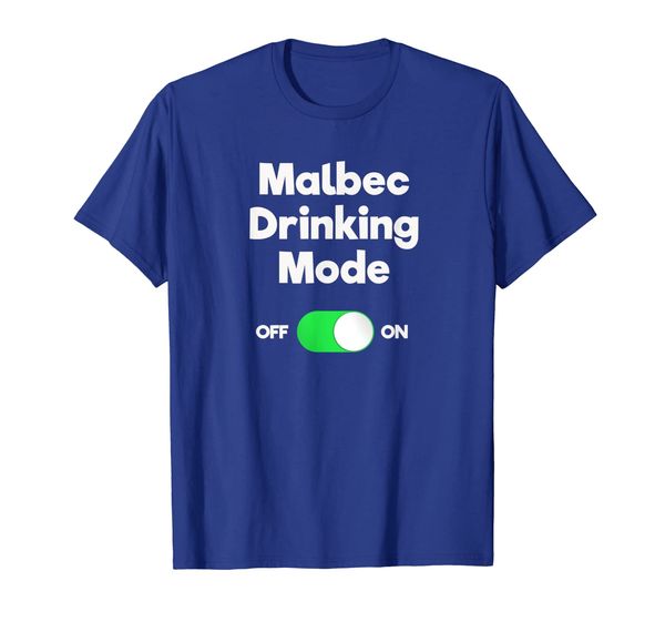 

Malbec T-shirt Gift - Funny Malbec Wine Drinking Mode, Mainly pictures