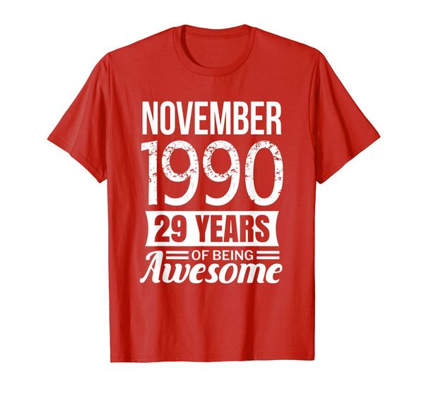 

november 1990 29th birthday, 29 years of being awesome gift t-shirt, White;black