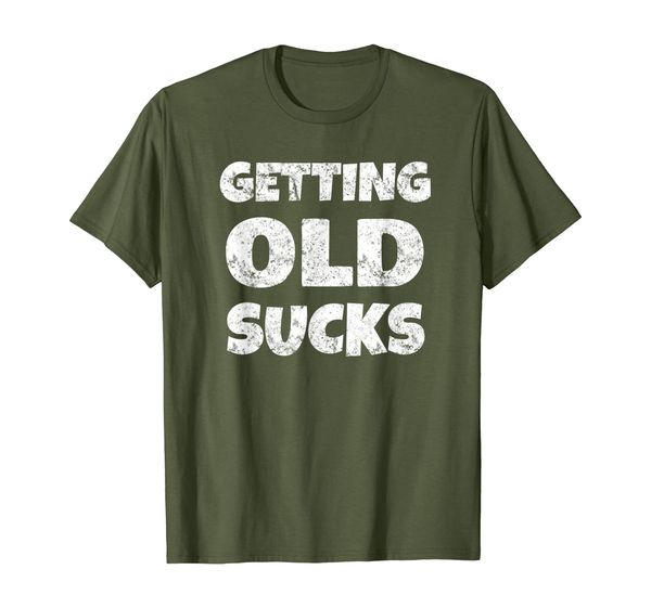 

getting old sucks t shirt, White;black