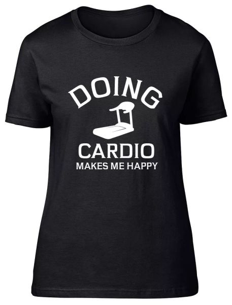 

doing cardio makes me happy womens ladies fitted t-shirt, White;black