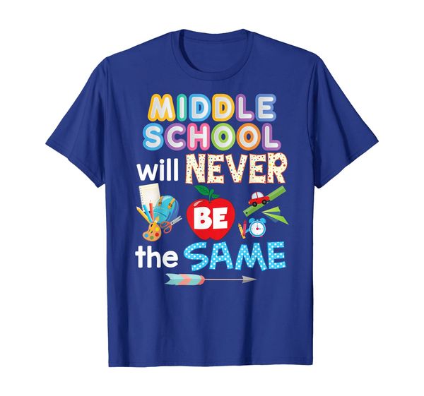 

Middle School Will Never Be The Same Teacher Kid T-Shirt, Mainly pictures