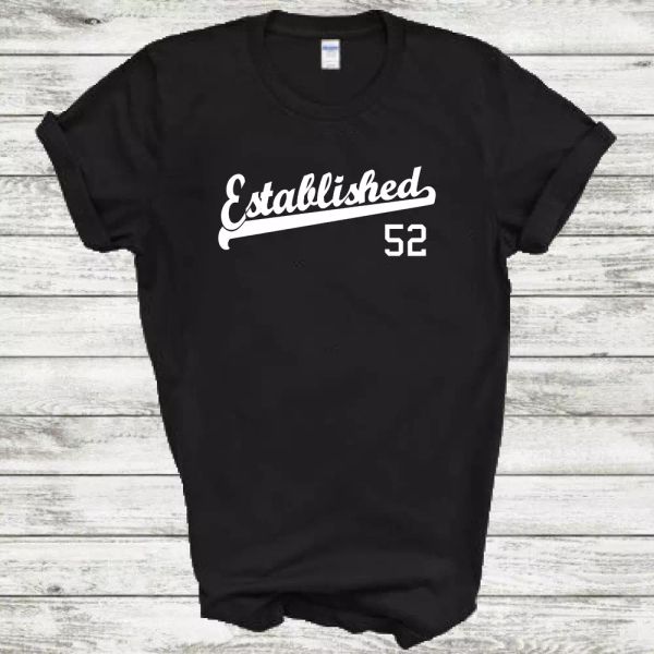

established 52 birthday anniversary script tail 1952 tee shirt all size & color, White;black