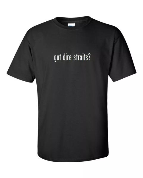 

got dire straits  cotton t-shirt shirt black white funny gift s - 5xl, White;black